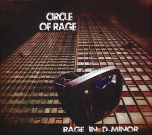Circle Of Rage – Rage In D-Minor (CD)