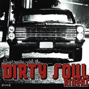 Dirty Soul Riders – Just Tonite With The... (CD)