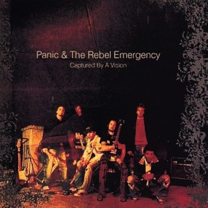 Panic & The Rebel Emergency ‎– Captured By A Vision (CD)