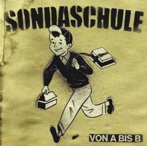 Sondaschule ‎– Von A Bis B (CD)