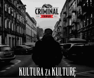 Criminal Tango ‎– Kultura Za Kulturę (CD)