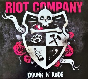 Riot Company – Drunk 'n' Rude (CD)