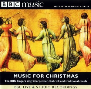 The BBC Singers, Charpentier, Gabrieli – Music For Christmas (The BBC Singers Sing Charpentier, Gabrieli And Traditional Carols) (CD)