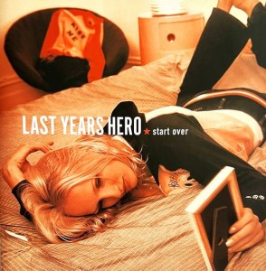 Last Years Hero ‎– Start Over (CD)