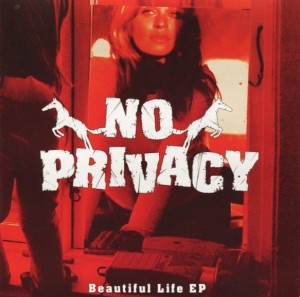 No Privacy – Beautiful Life EP (CD)