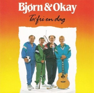Bjørn & Okay – Ta' Fri En Dag (CD)