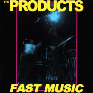 The Products – Fast Music (CD)