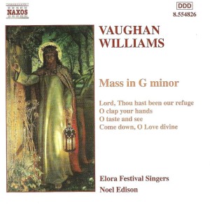 Vaughan Williams, Elora Festival Singers, Noel Edison – Mass In G Minor (CD)