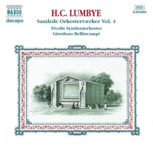 H.C. Lumbye - Tivolis Symfoniorkester, Giordano Bellincampi – Samlede Orkesterværker Vol.4 (CD)