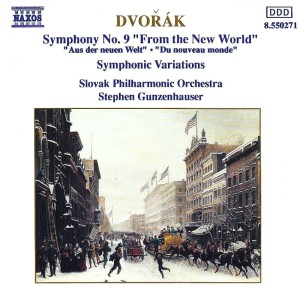 Dvořák - Slovak Philharmonic Orchestra, Stephen Gunzenhauser – Symphony No. 9 "From The New World", Symphonic Variations (CD)