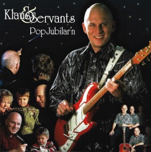 Klaus & Servants ‎– Popjubilar’n (CD)