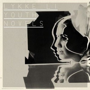 Lykke Li – Youth Novels (CD)