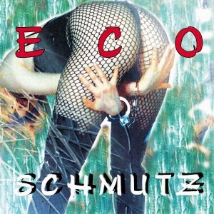 Eco – Schmutz (CD)