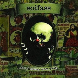 Soifass ‎– Der Anfang Vom Ende (CD)