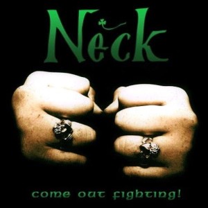 Neck – Come Out Fighting! (CD)