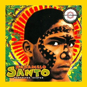 Karamelo Santo – Perfectos Idiotas (CD)