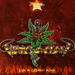 Watcha Clan – Live Au Cabaret Rouge (CD)