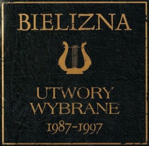 Bielizna ‎– Utwory Wybrane 1987-1997 (CD)
