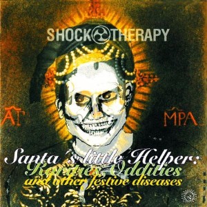 Shock Therapy – Santa's Little Helper: Rarities, Oddities And Other Festive Diseases (CD)
