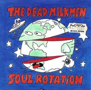 The Dead Milkmen – Soul Rotation (CD)
