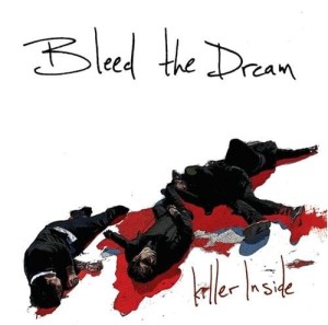 Bleed The Dream – Killer Inside (CD)
