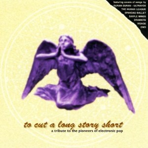 Various – To Cut A Long Story Short (A Tribute To The Pioneers Of Electronic Pop) (CD)