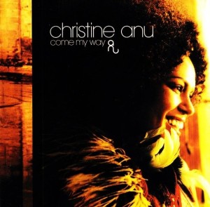 Christine Anu – Come My Way (CD)