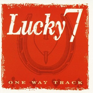 Lucky 7 – One Way Track (CD)