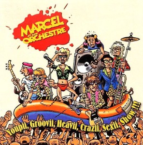 Marcel Et Son Orchestre – Youpii, Groovii, Heavii, Crazii, Sexii, Show !!! (2CD)