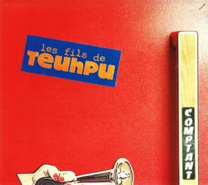 Les Fils De Teuhpu – Comptant (CD)