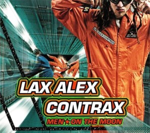 Lax Alex Contrax – Men On The Moon (CD)