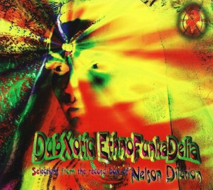 Nelson Dilation / Various – DubXotic Ethno Funka Delia (CD)