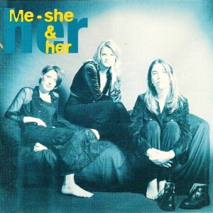 Me - She & Her – Best Times (CD) 