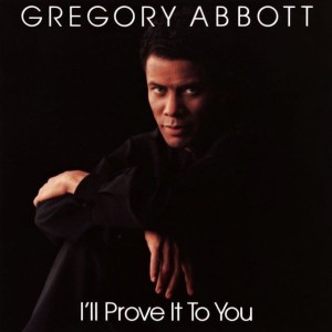 Gregory Abbott – I'll Prove It To You (CD)