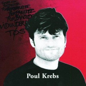 Poul Krebs – Forbandede Vidunderlige Tøs (CD)
