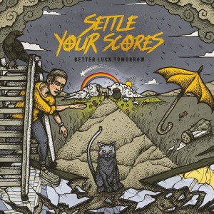 Settle Your Scores – Better Luck Tomorrow (CD)