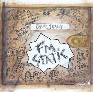 FM Static – Dear Diary (CD)