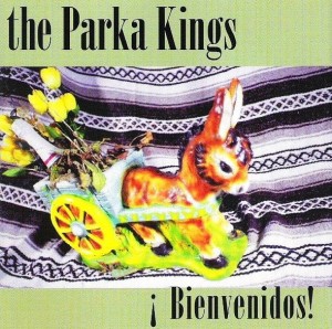 The Parka Kings – ¡Bienvenidos! (CD)
