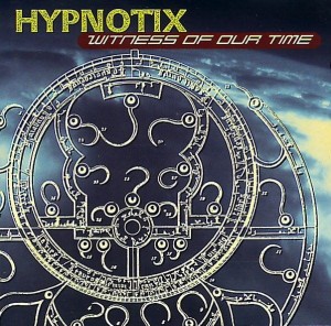 Hypnotix – Witness Of Our Time (CD)