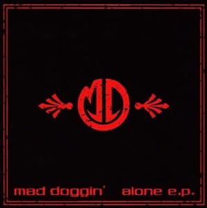Mad Doggin' – Alone (CD)