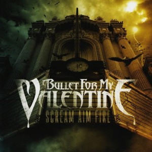 Bullet For My Valentine – Scream Aim Fire (CD)