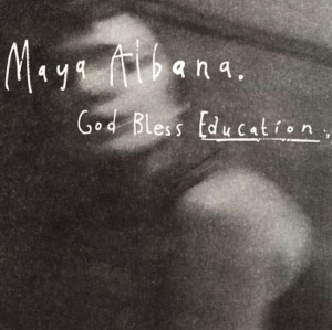 Maya Albana – God Bless Education (CD)