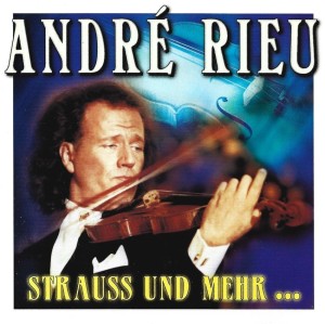 André Rieu – Strauss Und Mehr ... Träume Aus Musik (CD)