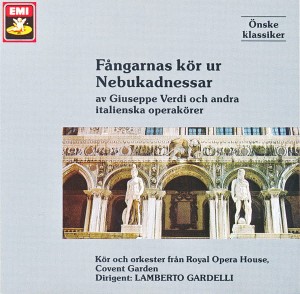 Verdi, Puccini, Donizetti - Chorus Of The Royal Opera House, Covent Garden – Fangekoret Fra Nabukadnezar (CD)