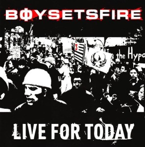 Boysetsfire – Live For Today (CD)
