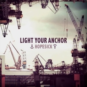 Light Your Anchor – Hopesick (CD)