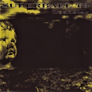 Superball '63 ‎– Loadstar (CD)