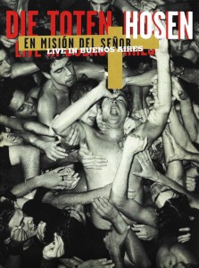 Die Toten Hosen – En Misión Del Señor (Live In Buenos Aires) (2DVD)