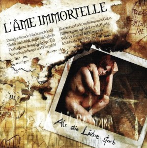 L'Âme Immortelle – Als Die Liebe Starb (CD)