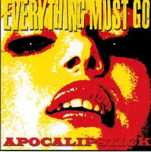 Everything Must Go ‎– Apocalipstick (CD)
